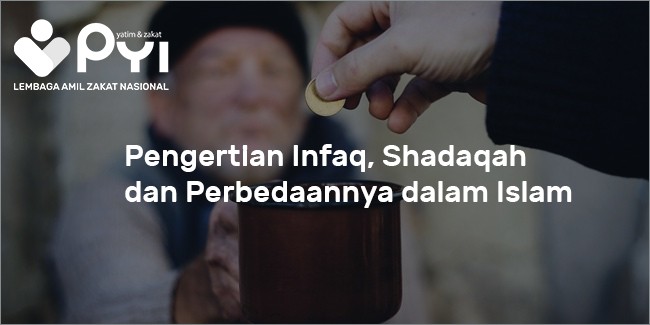 Pengertian Infaq, Shadaqah, dan Perbedaannya Dalam Islam