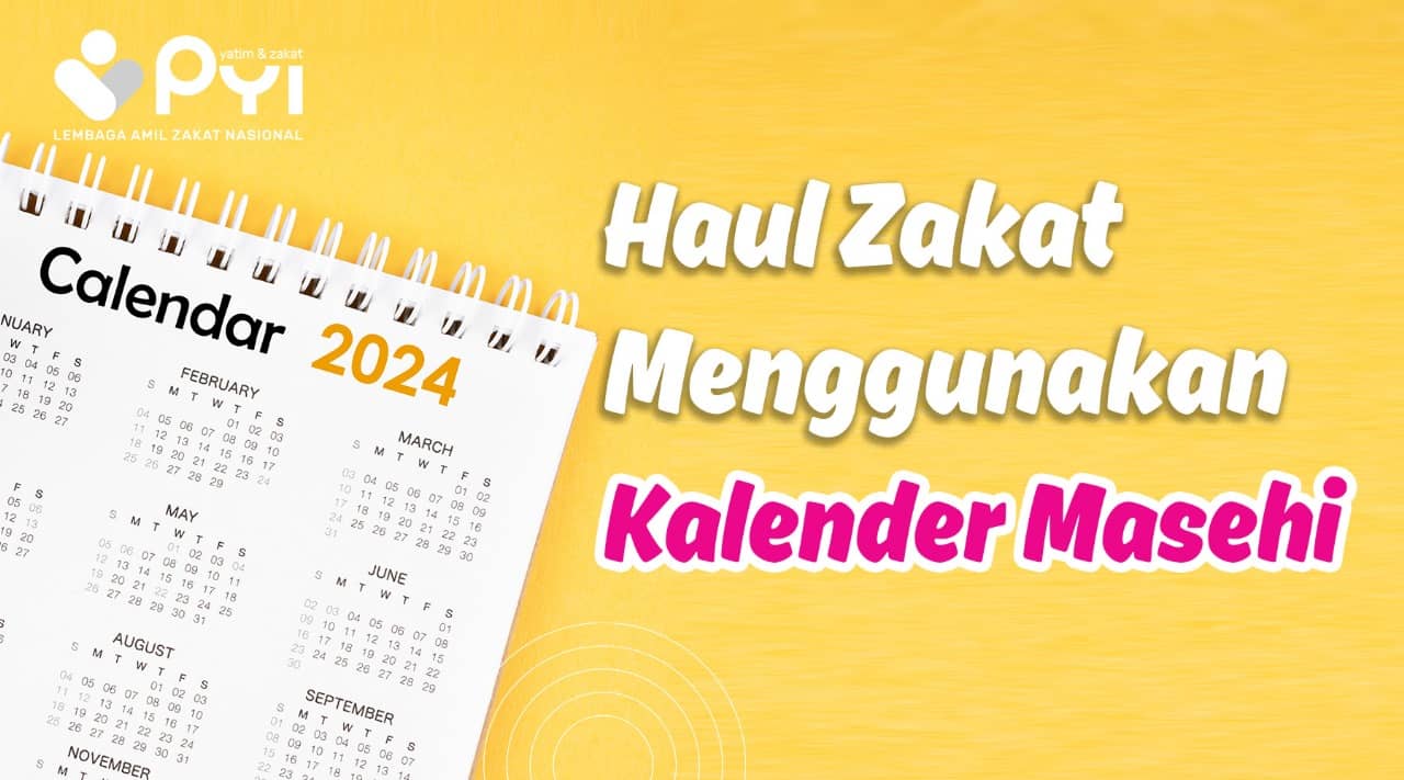 Haul Zakat Akhir Tahun menggunakan Kalender Masehi