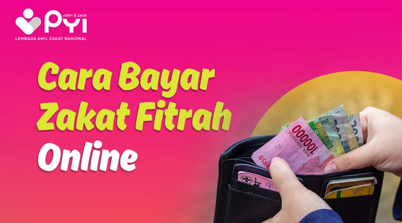 Zakat Fitrah Online lebih Praktis dan Mudah di Laznas PYI aja